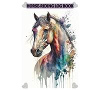 Horse-Riding Log Book: Horse-Riding Journal