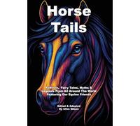 Horse Tails: 3 (Tales from the World's Firesides - Animal Tales)