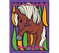 Horse Tails Coloring Book: Discover the Magic of Horses
