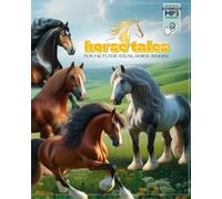 Horse Tales Fun Facts for Young Horse Riders: Discover Horse Breeds from Arabian to Zorse with Simple Facts for Young Equestrians (a-z animals, cats, ... flowers, ocean animals, reptiles, vehicles)