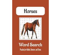 Horse Word Puzzle Search Book: Word Searches with Easy to Read Print About Horses, Horseback Riding, Horse Racing and More | 6x9 inches, 110 pages | ... Gifts for Vacations, Holidays, and Free Times