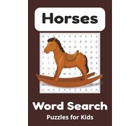Horse Word Search Book: Easy to Read Word Searches for Horse Lovers about Horses, Horse Breeds, Horseback Riding and More | 6x9 inches (15.24x22.86 ... Gift for Vacations, Holidays and Free Times