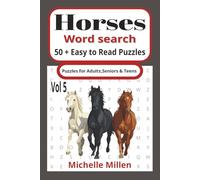 horse word search book Vol 5: horse lovers easy to read large print word search book 50+ puzzles with answers for stress free solving 110 pages 6x9 inches for adults seniors and teens