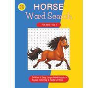 Horse Word Search for Kids Ages 6-12: 50 Fun & Easy Large-Print Puzzles - Plus a Bonus “Horse Breeds” Coloring & Facts Section