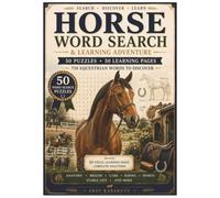 Horse Word Search: Fun & Educational Word Search Puzzles & Learning Adventure About Horses, Ponies, Breeds, Riding, Tack & Stable Life | 50 Puzzles | ... | Fun Gift for Horse Lovers, Adults & Teens
