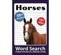 Horse Word Search Puzzle Book: Easy to Read Print about Horses, Horseback Riding, Horse Racing and More | 6x9 inches, 110 pages | 50+ Puzzles… Gift for Vacations & Horse Lovers