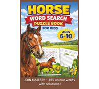 Horse Word Search Puzzle Book for Kids Ages 6-10: Fun Animal-Themed Brain Games to Boost Focus, Learning & Relaxation, Horseback racing, Horse Racing, ... Holidays & Free Times110| 50+ Puzzles