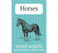 Horse Word Search Puzzle Book: Horse Word Search Puzzle Book - Large Print, 110 Pages, 50+ Puzzles About Horses, Riding, Racing & More - 6x9 Size - ... Horse Lovers, Travel, Vacations & Holidays