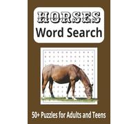 Horse Word Search Puzzle Book: Relaxing Fun Word Search Book for Adults, Seniors and Teens | Word Searches about Horses, Horseback Riding, Horse ... Gift for Vacations, Holidays, and Free Time