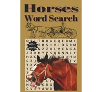 Horse Word Search Puzzle Book: Whispers of the Wild: A Horse Lover’s Word Search: Relaxing Large Print Horse Puzzles Celebrating the Spirit, Strength, and Beauty of Horses | 6 x 9 inches, 110 pages |