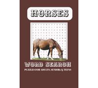 Horse Word Search Puzzle Book: With Searches with Easy to Read Print about Horse lovers, Horseback Riding , Horse Puzzles, and More | 6x9 inches, 110 ... … Gift for Vacations, Holiday and Free Times.