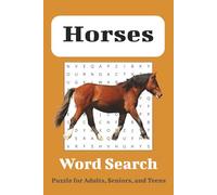 Horse Word Search Puzzle Book: Word Puzzles Featuring Horses, Horseback Riding and Horse Racing | 50+ Puzzles, 110 Pages, 6x9 inches | Great Gift for Vacations and Holidays