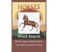HORSE WORD SEARCH PUZZLE BOOK: Word Search with Easy to Read Print about Horses, Horseback Riding, Horse Racing and more| 50+ Puzzles... Gifts for Holidays, Vacations, Road Trips and Free Time