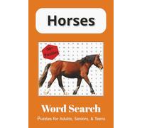 Horse Word Search Puzzle Book: Word Search with Easy to Read Print about Horses, Horseback Riding, Horse Racing, and More | 6x9 inches, 110 pages | ... Gift for Vacations, Holidays, and Fun Times