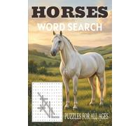 Horse Word Search Puzzle Book: Word Search With Easy to Read Print about Horses, Horseback Riding, Horse Racing, and More |6x9 inches, 110 pages| 50+ ... Gift for Vacations, Holidays, and Free Times.