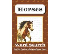 Horse Word Search Puzzle Book: Word Searches with Easy to Read Print about Horses, Horse Back Riding, Horse Racing and More, 6x9 inches, 101 Pages, ... Holidays, Birthdays and Free Times Relaxing