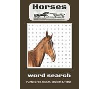 Horse Word Search Puzzle Book: Word Searches with Easy to Read Print about Horses, Horseback Riding, Horse Racing and More| 6x9 inches, 110 pages| 50+ ... for Vacations, Holidays and Free Times
