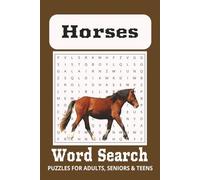 Horse Word Search Puzzle Book: Word Searches with Easy to Read Print about Horses, Horseback Riding, Horse Raising and More | 6 x 9 inches, 110 pages ... Gifts for Vacation, Holidays and Free Time