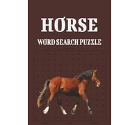 HORSE WORD SEARCH PUZZLE: Word search with easy to read print about horses, horse racing and more 6x9 inches size| 110 pages| 50+ puzzle