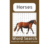 Horse Word Search Puzzle: Word Searches with Easy To Read Print about Horses, Horseback Riding Horse Racing More | 6x9 inches, 110 Pages | 50+ Puzzles ... Gift for Vacations Holidays and Free Times