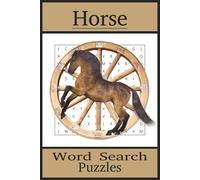 Horse Word Search Puzzles: Word Searches with Easy to Read Print about Horses,Horseback Riding, Horse Events and More | 6x9 inches, 110 pages | 50+ ... for Holidays, Birthdays and Everyday Fun.