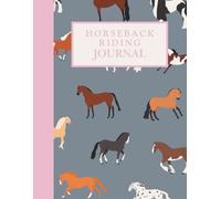 Horseback Riding Journal: 8.5 x 11" | Ideal gift for horse lovers