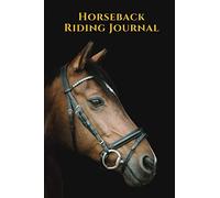 Horseback Riding Journal: Horseback Riding Lesson Record Log | Equestrian journal | Track Your Horseback Riding Training Gift Idea and Log Book for Horse Riding Enthusiasts