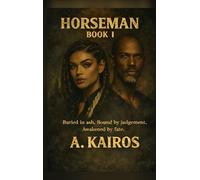Horseman: Book I The Awakening