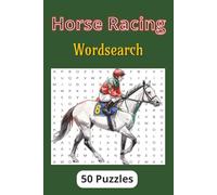 Horseracing Wordsearch: A Great Horseracing Themed Puzzle Book For Adults And Teens, A Thoughtful Gift Idea