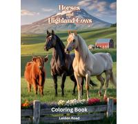 Horses and Highland Cows Coloring Book: 50+ delightful images of horses and Highland cows for coloring fun
