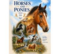 Horses and Ponies From A to Z: A Coloring Book