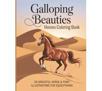 Horses Coloring Book: Easy and Beautiful Designs for Kids Ages 4-8: 50 Fun Images of Ponies, Stallions, and Foals for Creative Fun and Relaxation