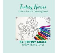 Horses: Coloring Book For Horse Lovers