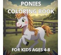 Horses Coloring Book for Kids Ages 4-8: Wonderful World of Ponies & Horses Colouring for Girls and Boys
