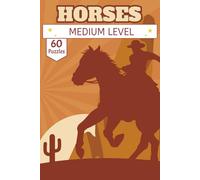 Horses Crossword Puzzle Book: The Horse Lover's Puzzle Book: Crossword Searches | Compact 6x9 Travel Size