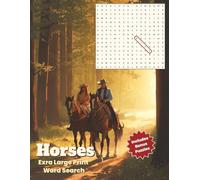 Horses Extra Large Print Word Search: 50 Easy to Read Puzzles with All-Direction Solutions and 5 Bonus Word Scrambles for Horse Lovers (Extra Large Print Word Search Puzzle Books)