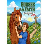Horses & Faith Coloring Book for Kids: Coloring Pages of Horse Breeds with Fun Facts and Bible Verses for Kids