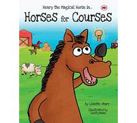 Horses for Courses: Henry the Magical Horse: 3 (Red Beetle Children's Picture Books Ages 3-8)