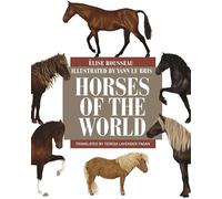 Horses of the World (Princeton Field Guides)