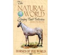 Horses of the World (The Natural World Playing Card Collection)