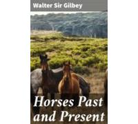 Horses Past And Present (ebook)