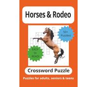 Horses & Rodeo Crossword Puzzle Book: Crossword Puzzles with Easy to Read Print about Horses, Rodeo, Cowboys and More | 6x9 inches | 120 pages ... Gift for Vacations, Holidays and Free Times