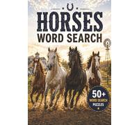 Horses Word Search: 50+ Relaxing Horse-Themed Puzzles | Easy-to-Read Layout | Stress Relief, Mindfulness & Brain Games | Perfect Gift for Horse Lovers, Teens & Seniors (Horses Lovers Books)