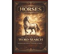 Horses Word Search: 55 Puzzles with Solutions for Adults, Seniors & Teens