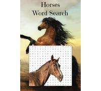 Horses Word Search Book: A Horse Themed Word Find Puzzle For Teens, Adult And Seniors