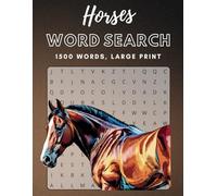 Horses Word Search Book: Big Print, 8.5x11 inches, 200 pages, Perfect for Horse Lovers
