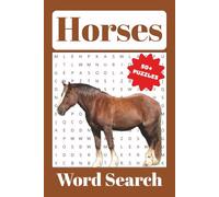 Horses Word Search Book: Puzzles about Horses, Horse Races, Horseback Riding, and More | 6x9 inches, 110 pages | 50+ Puzzles… Gift for Vacations, Holidays and Spare Times