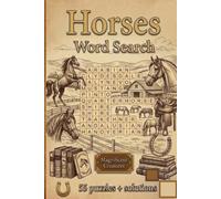 Horses Word Search: Find Dozens of Horse Names & other horse related terms while sharpening Your Mind with Every Puzzle.