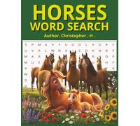 HORSES WORD SEARCH: FOR HORSE LOVERS EVERYWHERE