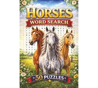 Horses Word Search: Fun-filled puzzles with 450+ words and terms related to all things Horses!